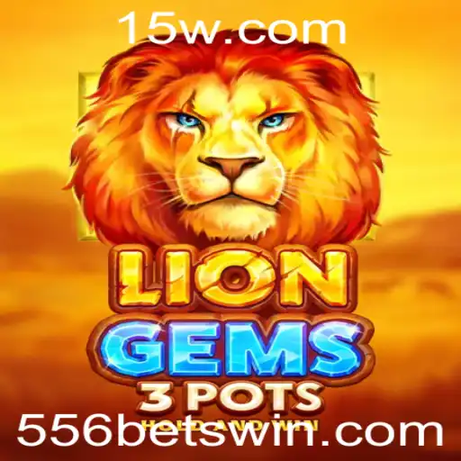 Explorando as Emoções e Estratégias de LionGems3pots nas Apostas com 556bet